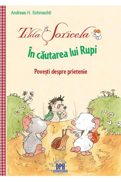 Tilda Șoricela - &Icirc;n căutarea lui Rupi