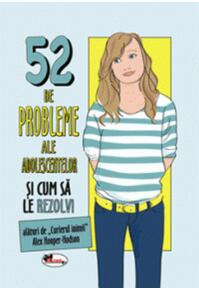 Copertă produs 52 de probleme ale adolescentelor și cum să le rezolvi