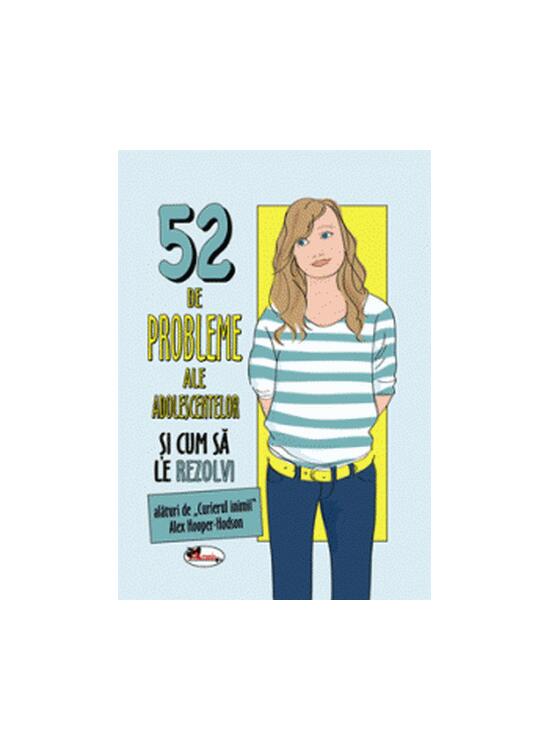 Copertă produs 52 de probleme ale adolescentelor și cum să le rezolvi - gallery big 1