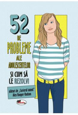 Copertă produs 52 de probleme ale adolescentelor și cum să le rezolvi