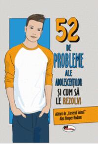 Copertă produs 52 de probleme ale adolescenților și cum să le rezolvi