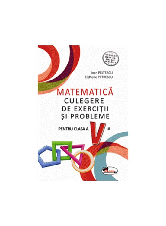 Copertă produs Matematică. Culegere de exerciții și probleme. Clasa a V-a - gallery big 1