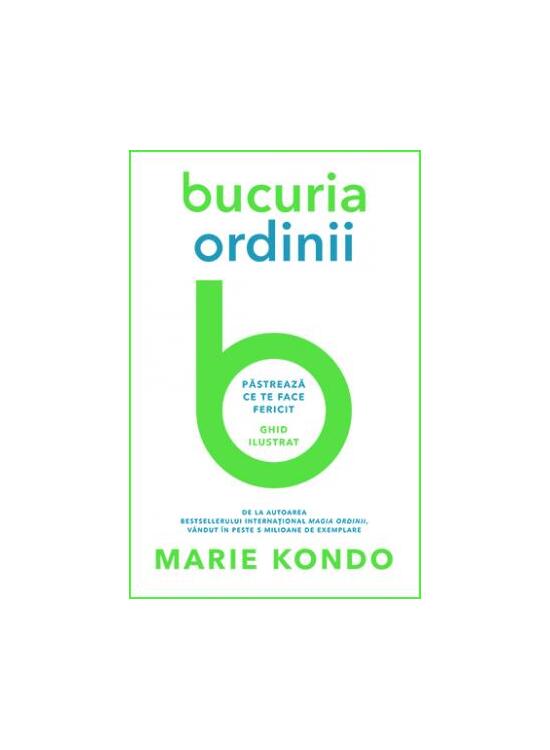 Copertă produs Bucuria ordinii. Păstrează ce te face fericit. Ghid ilustrat - gallery big 1