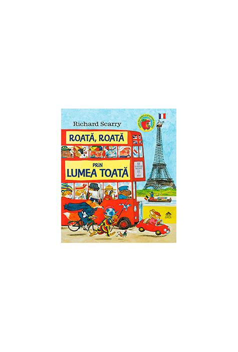 Copertă produs Roată, roată prin lumea toată