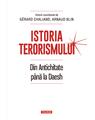 Copertă produs Istoria terorismului. Din Antichitate până la Daesh - thumb 1