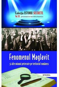 Copertă produs Fenomenul Maglavit și alte minuni petrecute pe teritoriul rom&acirc;nesc