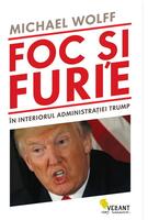 Foc și furie. În interiorul administrației Trump