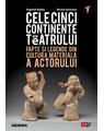 Copertă produs Cele cinci continente ale teatrului - thumb 1