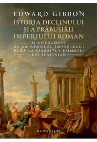 Copertă produs Istoria declinului și a prăbușirii Imperiului Roman