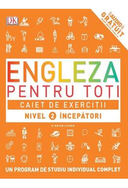 Copertă produs Engleză pentru toți. Caiet de exerciții. Nivel 2: &Icirc;ncepători