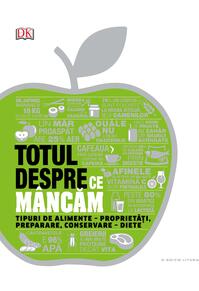 Copertă produs Totul despre ce mâncăm