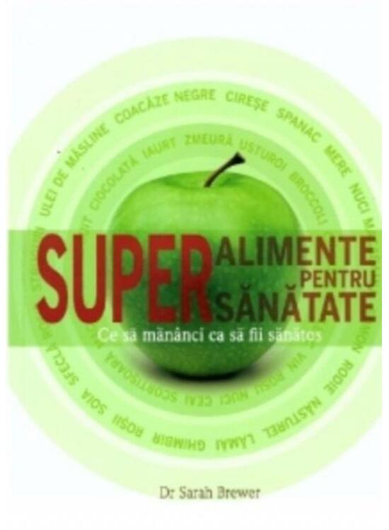 Copertă produs Superalimente pentru super sănătate - gallery big 1