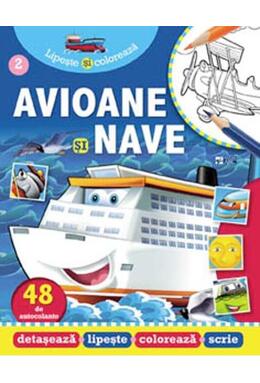 Copertă produs Avioane și nave. Lipește și colorează