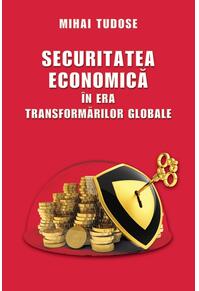 Copertă produs Securitatea economică &icirc;n era transformărilor globale