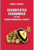 Securitatea economică &icirc;n era transformărilor globale