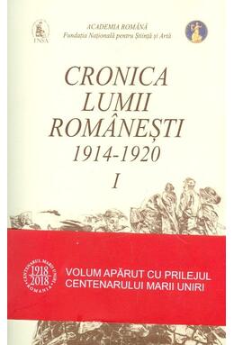 Copertă produs Cronica lumii rom&acirc;nești, 1914-1920 (Vol.I-II)