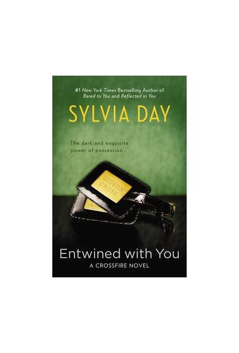 Copertă produs Entwined with You. A Crossfire Novel (Book 3)