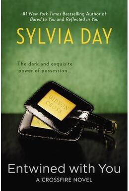 Copertă produs Entwined with You. A Crossfire Novel (Book 3)