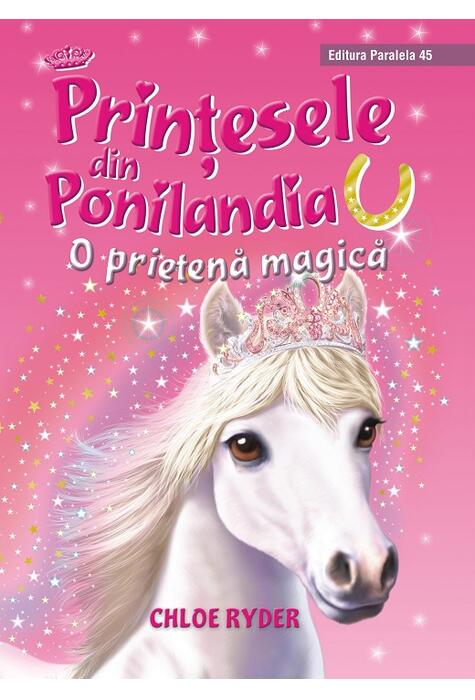 Copertă produs O prietenă magică. Prinţesele din Ponilandia (Vol. 1)