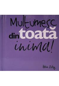 Copertă produs Mulţumesc din toată inima!