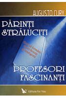 Imagine produs Părinţi străluciţi, profesori fascinanţi. Cum să formăm tineri fericiţi şi inteligenţi