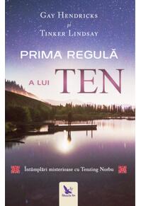 Copertă produs Prima regulă a lui ten. &Icirc;nt&acirc;mplări misterioase cu tenzing norbu