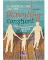 Copertă produs Parenting conștient (2 volume). Ghid holistic pentru creșterea unor copii sănătoși și fericiți - thumb 1