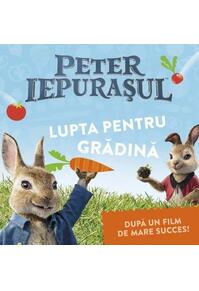 Copertă produs Peter Iepurașul: Lupta pentru grădină