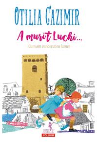 Copertă produs A murit Luchi...