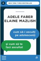 Copertă produs Cum să-i asculți pe adolescenți și cum să te faci ascultat