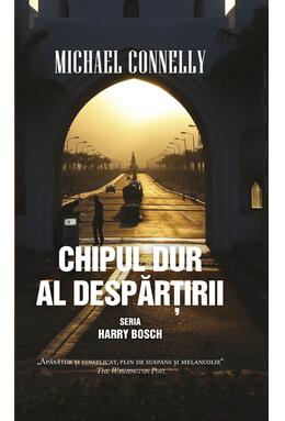 Copertă produs Chipul dur al despărțirii. Seria Harry Bosch (Ed. de buzunar)