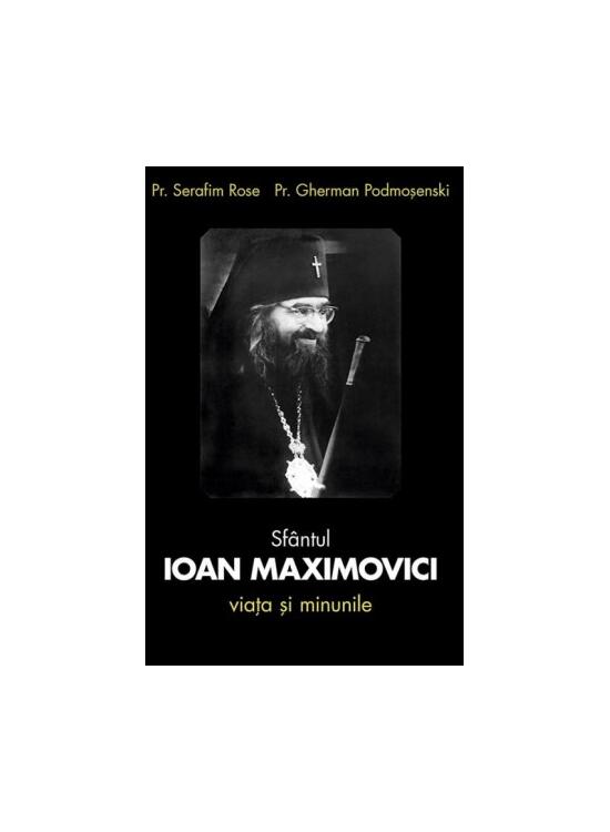 Copertă produs Sf&acirc;ntul Ioan Maximovici. Viața și minunile - gallery big 1