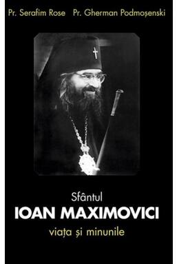 Copertă produs Sf&acirc;ntul Ioan Maximovici. Viața și minunile
