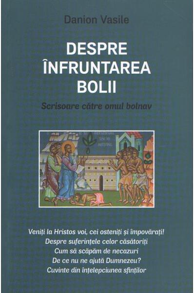 Despre &icirc;nfruntarea bolii