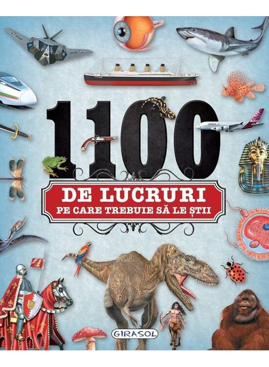 Copertă produs 1100 de lucruri pe care trebuie să le știi - gallery big 1