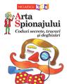 Copertă produs Arta Spionajului. Coduri secrete, trucuri și deghizări - thumb 1