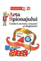 Imagine produs Arta Spionajului. Coduri secrete, trucuri și deghizări