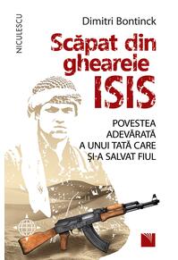 Copertă produs Scăpat din ghearele ISIS. Povestea adevărată a unui tată care și-a salvat fiul