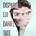 Copertă produs Dispariția lui Daniel Tate - gallery small 