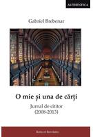 O mie și una de cărți. Jurnal de cititor (2008-2013)