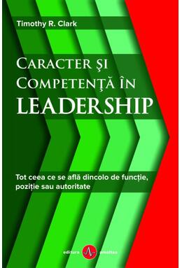 Copertă produs Caracter și competență &icirc;n leadership