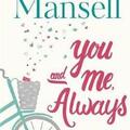 Copertă produs You And Me, Always : An uplifting novel of love and friendship - gallery small 