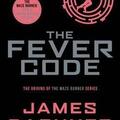 Copertă produs The Fever Code. Maze Runner Series, book 5 - gallery small 