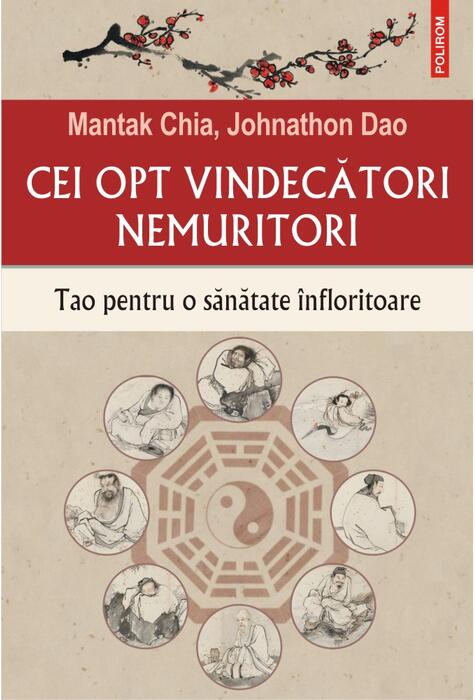 Copertă produs Cei opt vindecători nemuritori. Tao pentru o sănătate &icirc;nfloritoare
