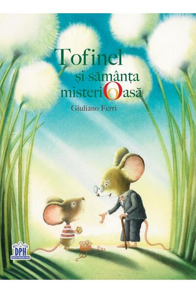 Tofinel și săm&acirc;nța misterioasă