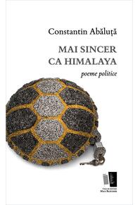 Copertă produs Mai sincer ca Himalaya. Poeme politice