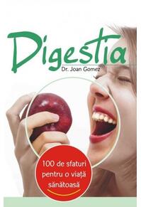 Copertă produs Digestia. 100 de sfaturi pentru o viaţă sănătoasă