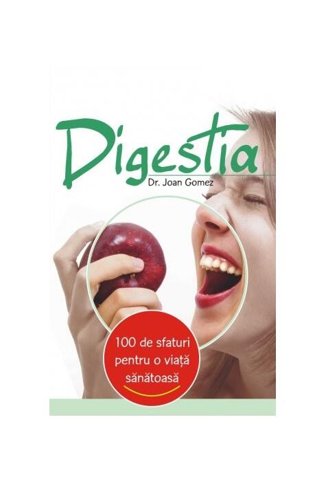 Copertă produs Digestia. 100 de sfaturi pentru o viaţă sănătoasă