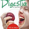 Copertă produs Digestia. 100 de sfaturi pentru o viaţă sănătoasă - gallery small 
