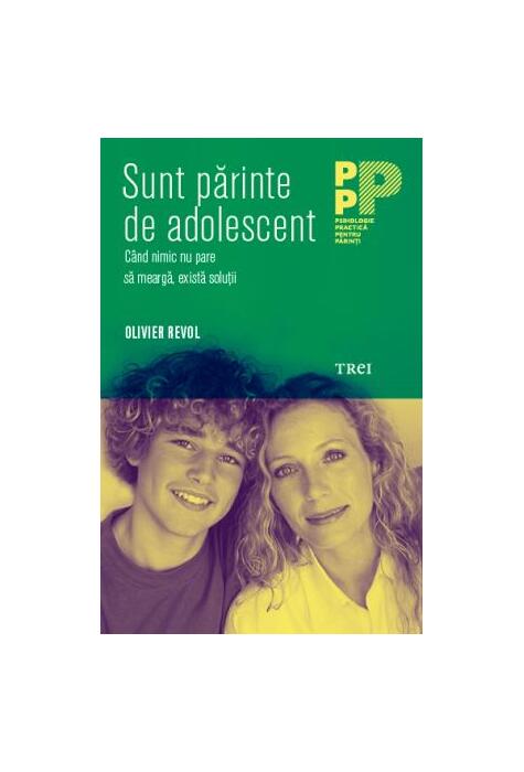 Copertă produs Sunt părinte de adolescent. C&acirc;nd nimic nu pare să meargă, există soluţii